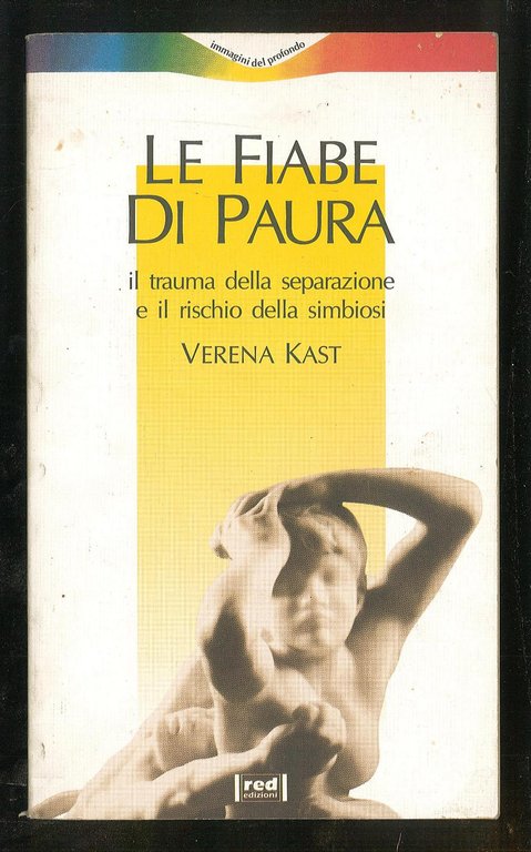 Le fiabe di paura – Il trauma della separazione e il rischio della simbiosi