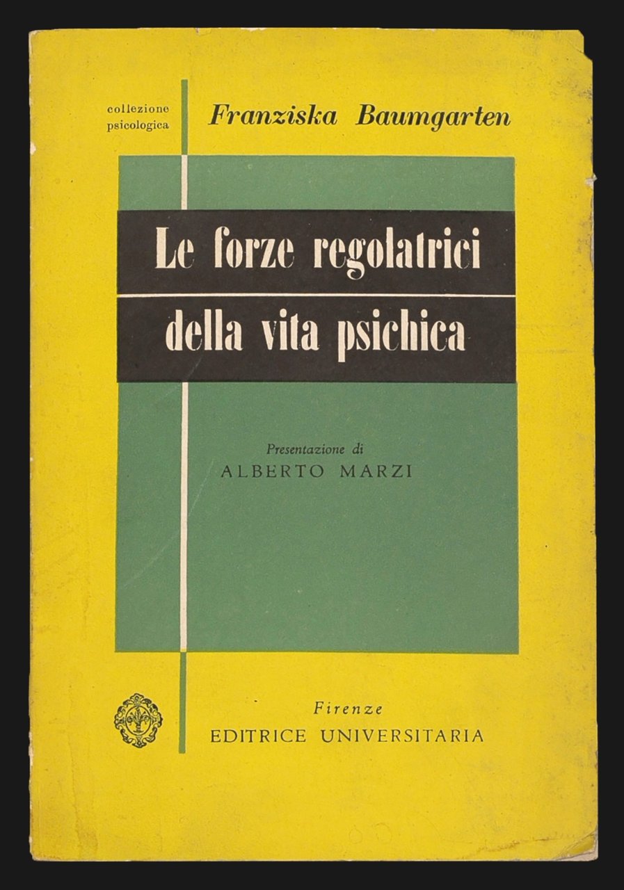 Le forze regolatrici della vita psichica