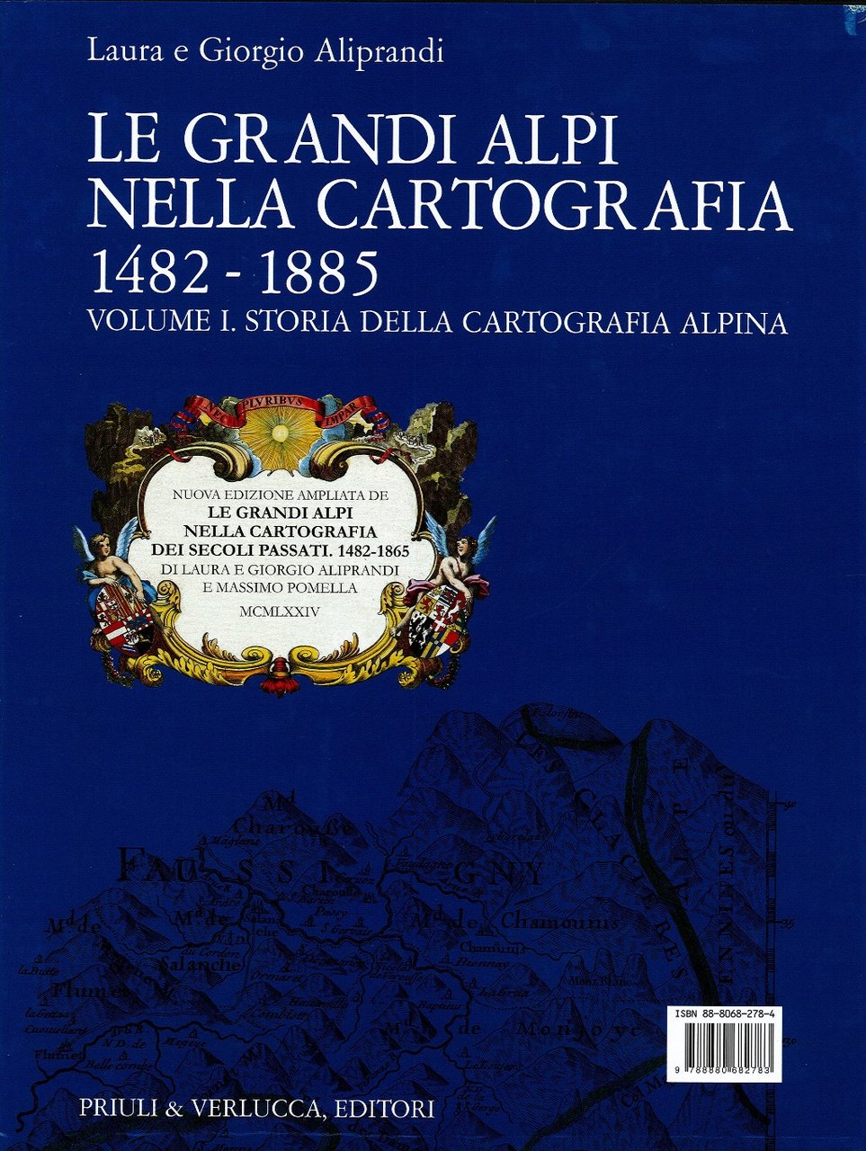 Le Grandi Alpi nella cartografia 1482-1885