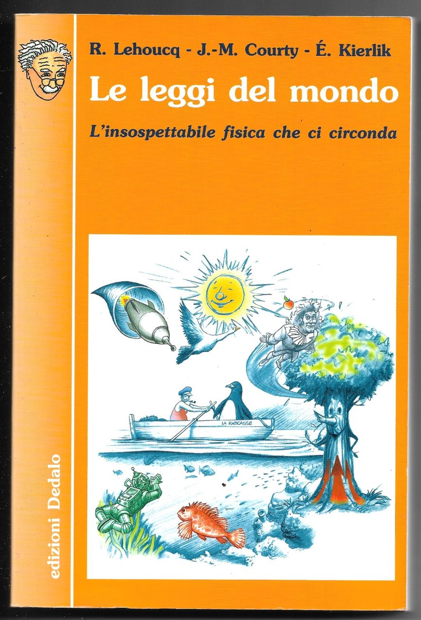 Le leggi del mondo - L'insospettabile fisica che ci circonda