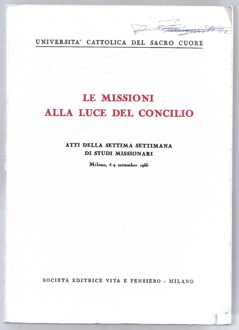 Le missioni alla luce del concilio - Atti.