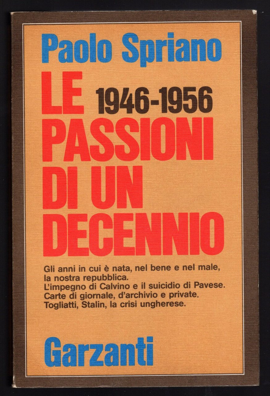 Le passioni di un decennio (1946 - 1956)