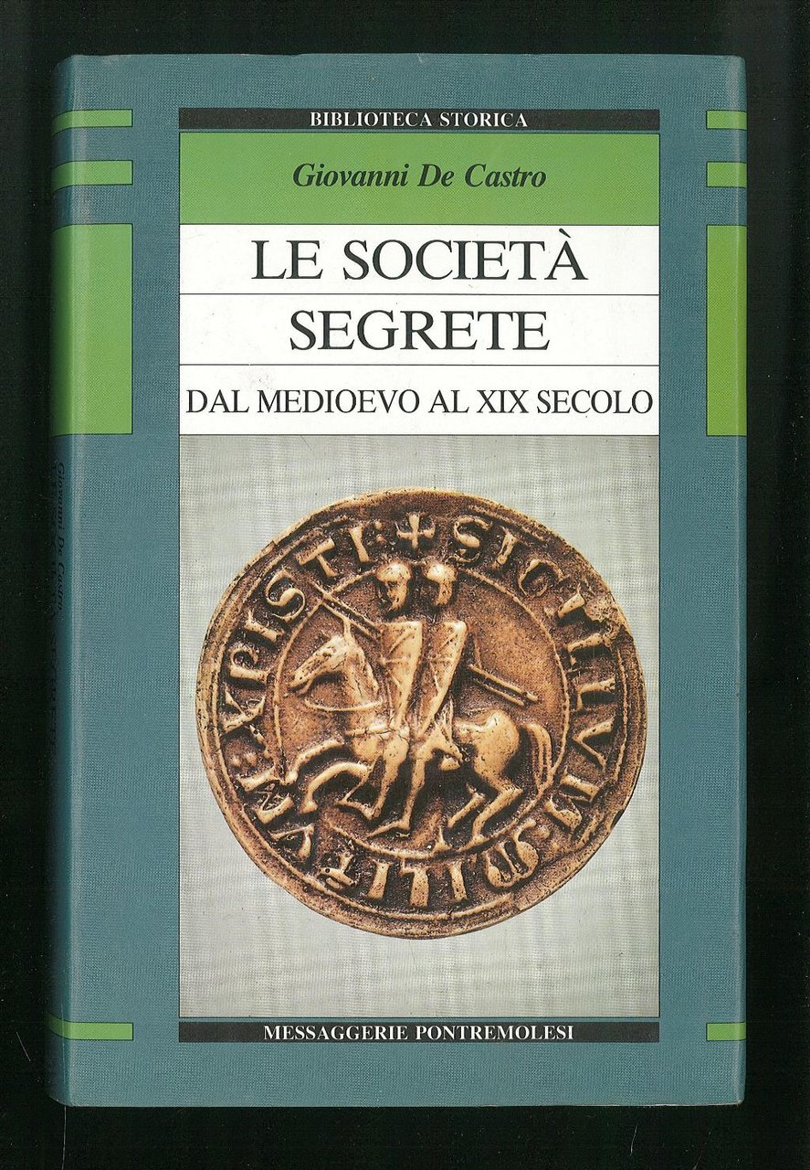 Le società segrete dal Medioevo al XIX secolo