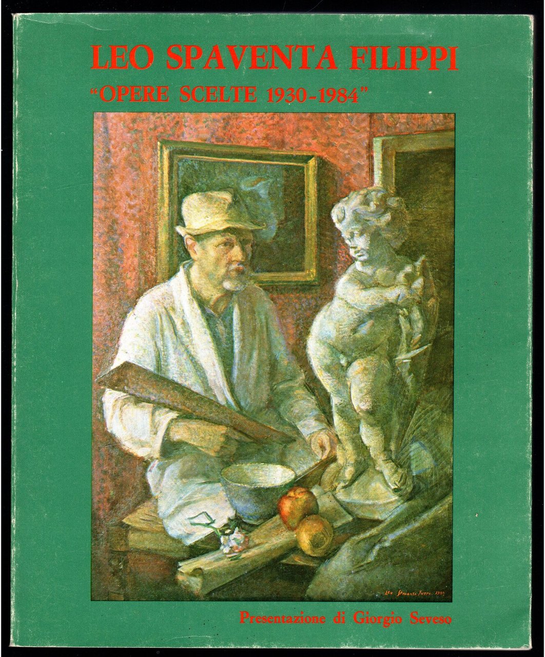 Leo Spaventa Filippi Opere scelte 1930-1984