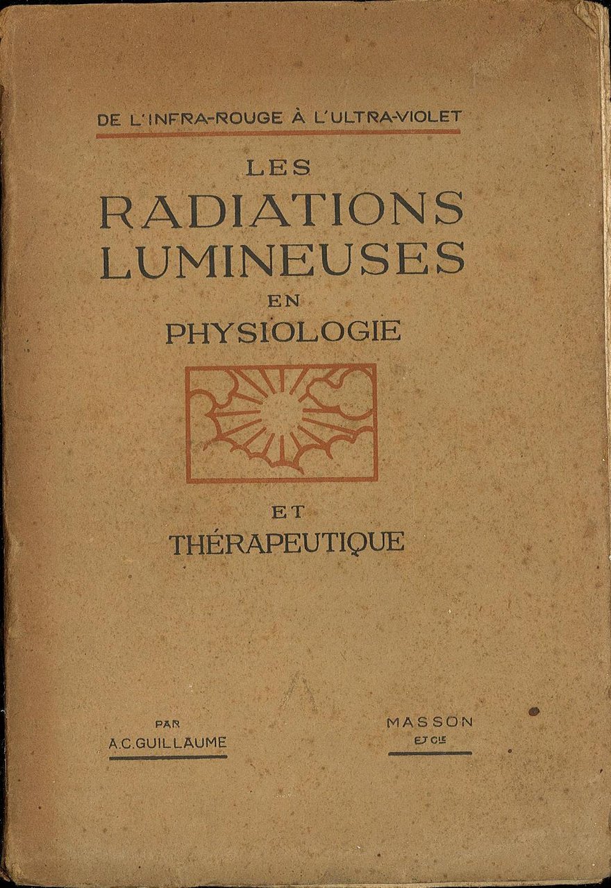 Les radiations lumineuses en phisiologie et therapeutique