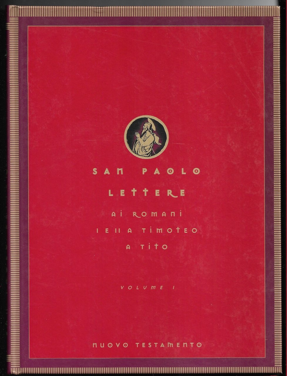 Lettere di San Paolo ai romani, I e II a …