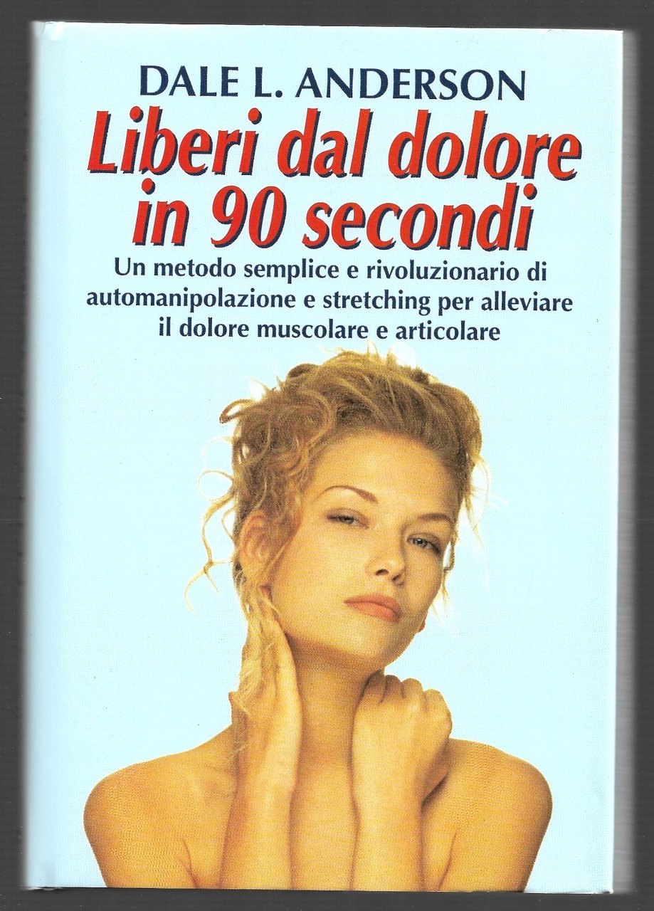 Liberi dal dolore in 90 secondi
