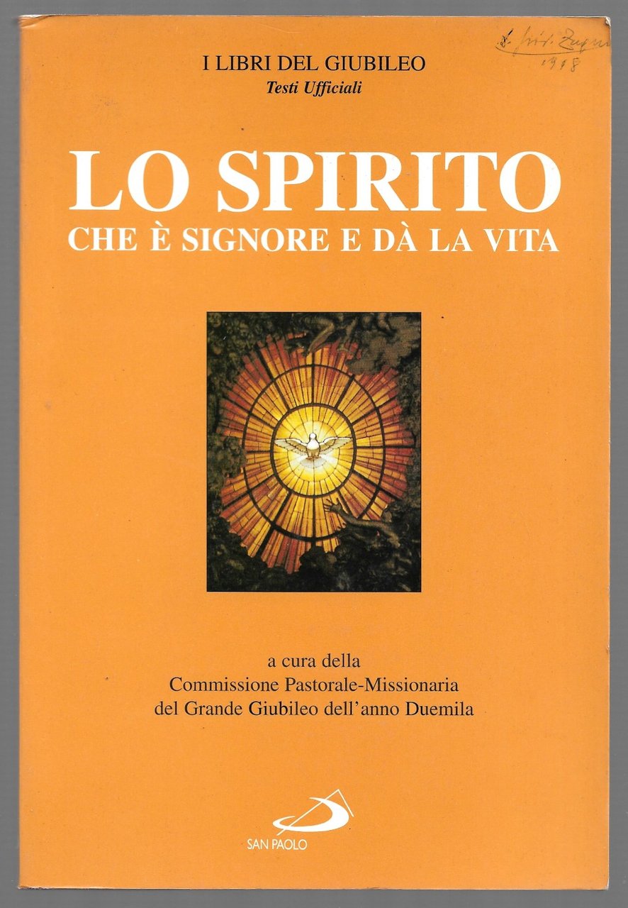 Lo spirito che è Signore e da la vita