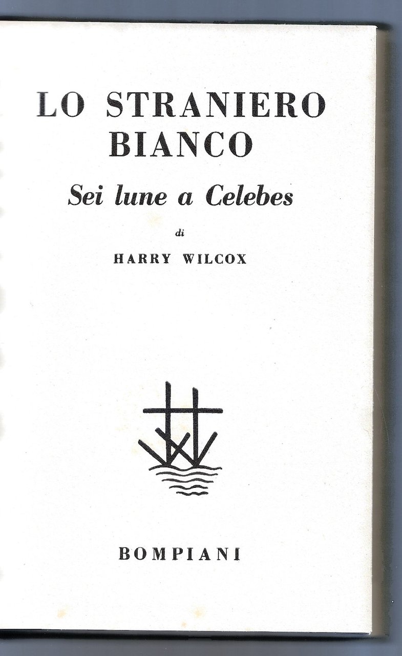 Lo straniero bianco - Sei lune a Celebes