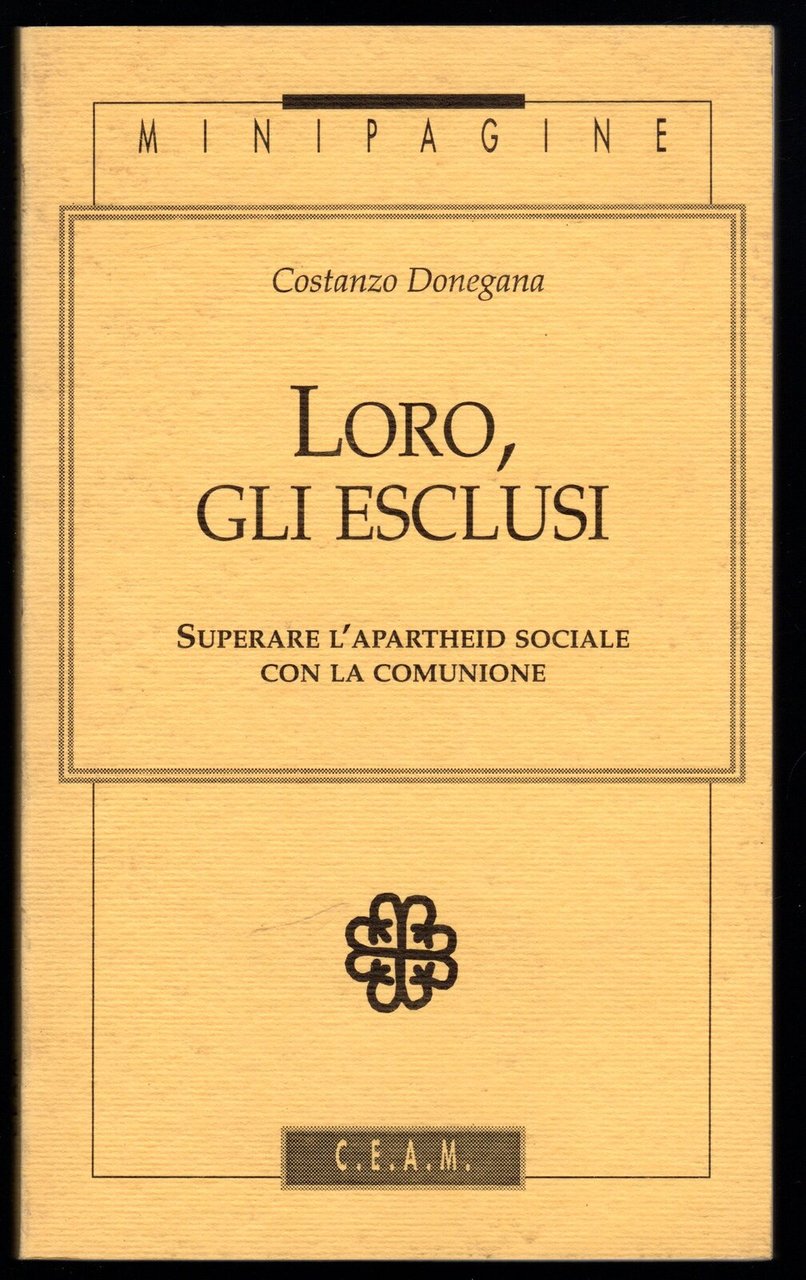 Loro, gli esclusi. Superare l'apartheid sociale con la comunione