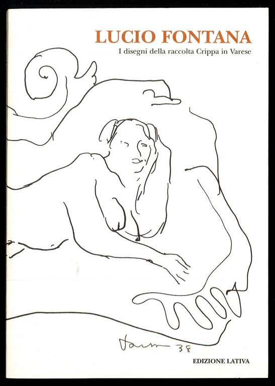 Lucio Fontana - I disegni della raccolta Crippa in Varese