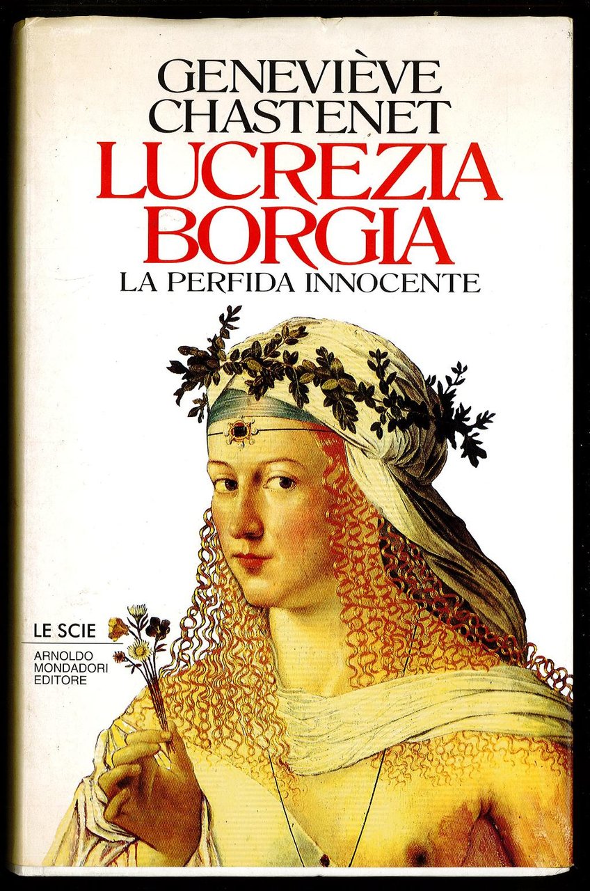 Lucrezia Borgia - La perfida innocente