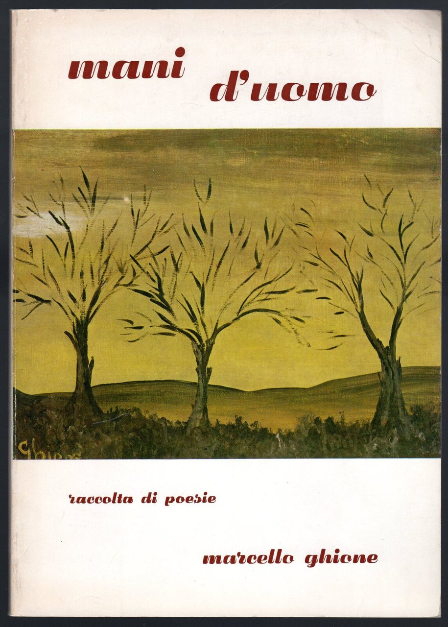 Mani d'uomo. Raccolta di poesie