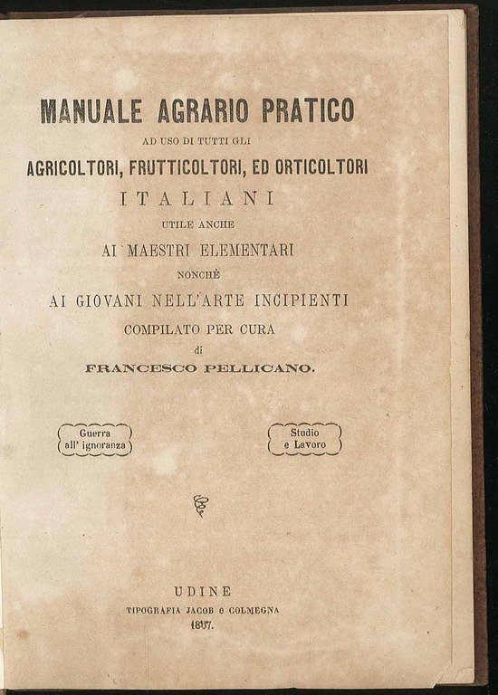 Manuale agrario pratico ad uso di tutti gli agricoltori, frutticoltori, … | Immagine Gallery 1