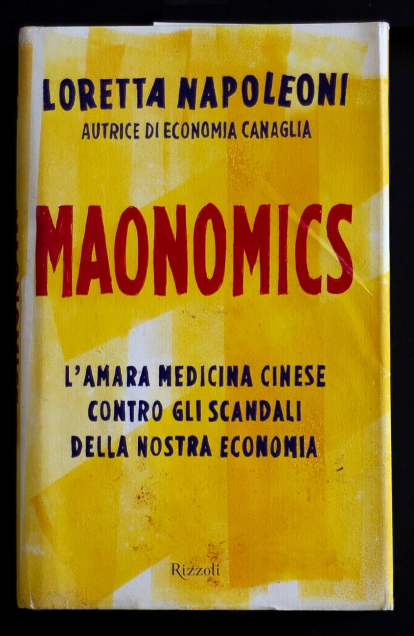 Maonomics – L'amara medicina cinese contro gli scandali della nostra …