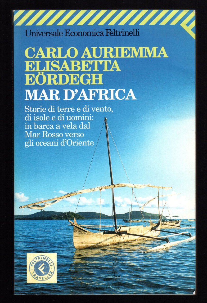 Mar d'Africa. Storie di terre e di vento, di isole …