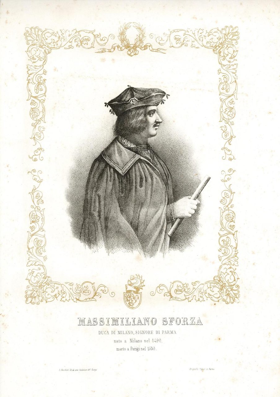 Massimiliano Sforza Duca di Milano, Signore di Parma nato a …