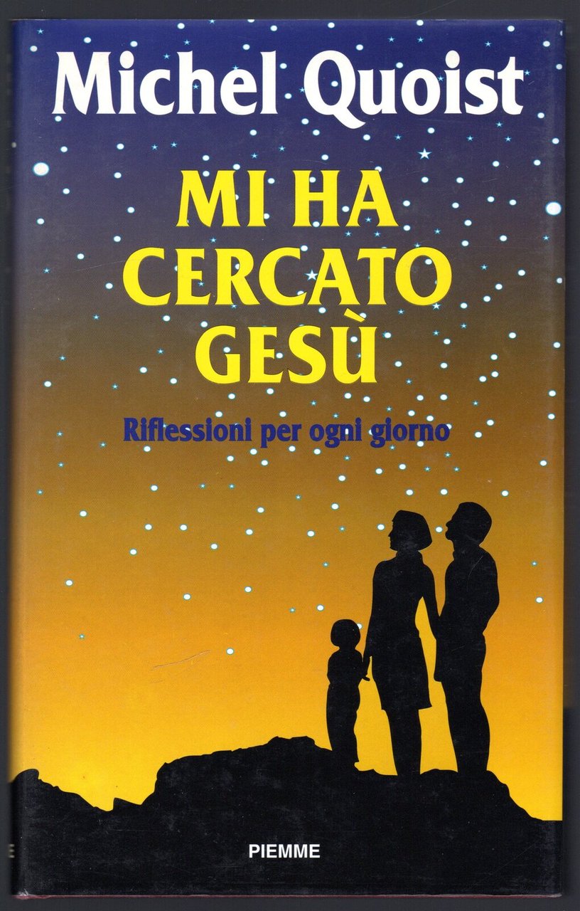 Mi ha cercato Gesù