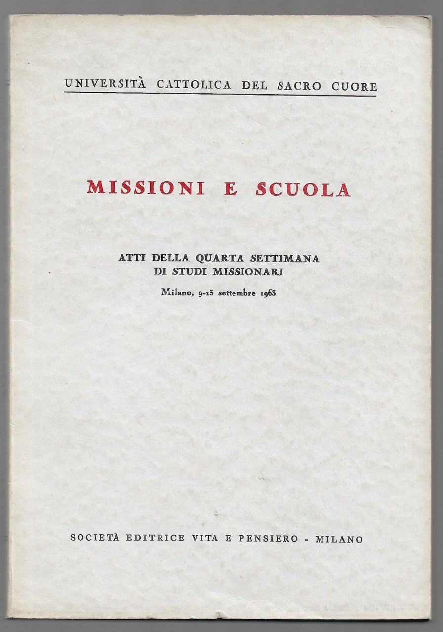 Missioni e scuola – Atti della quarta settimana di studi …