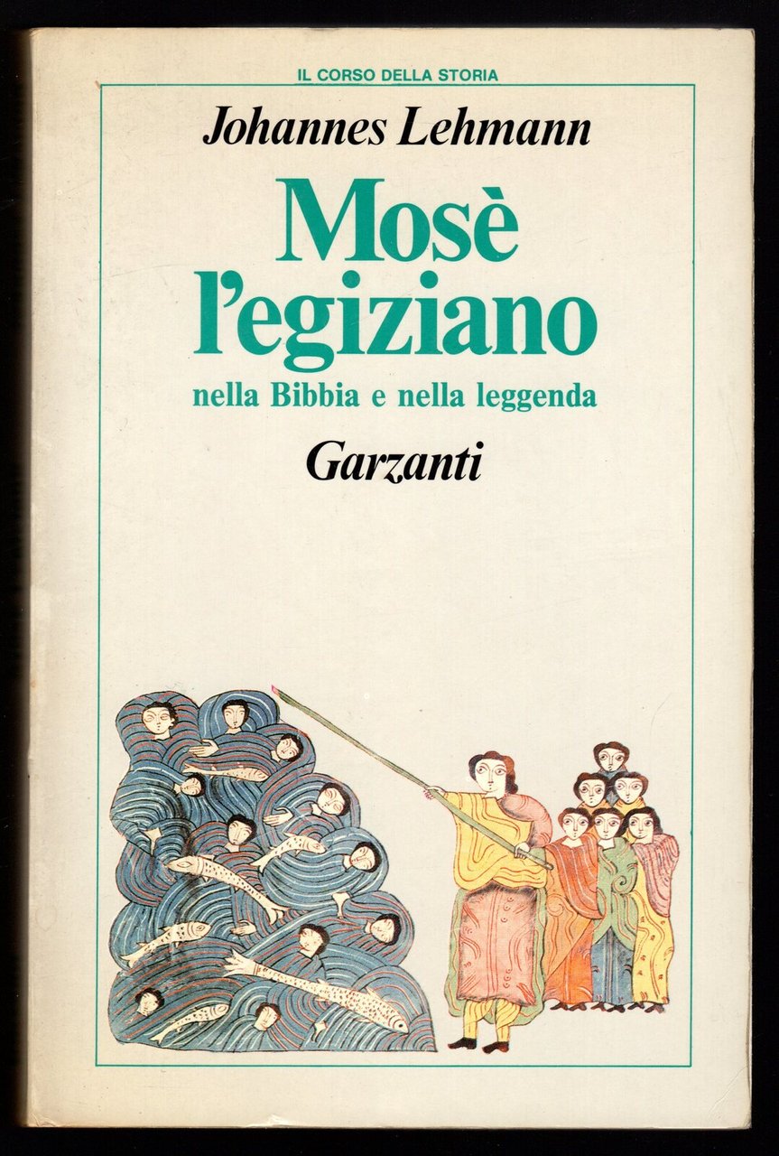 Mosè l'egiziano. Nella Bibbia e nella leggenda