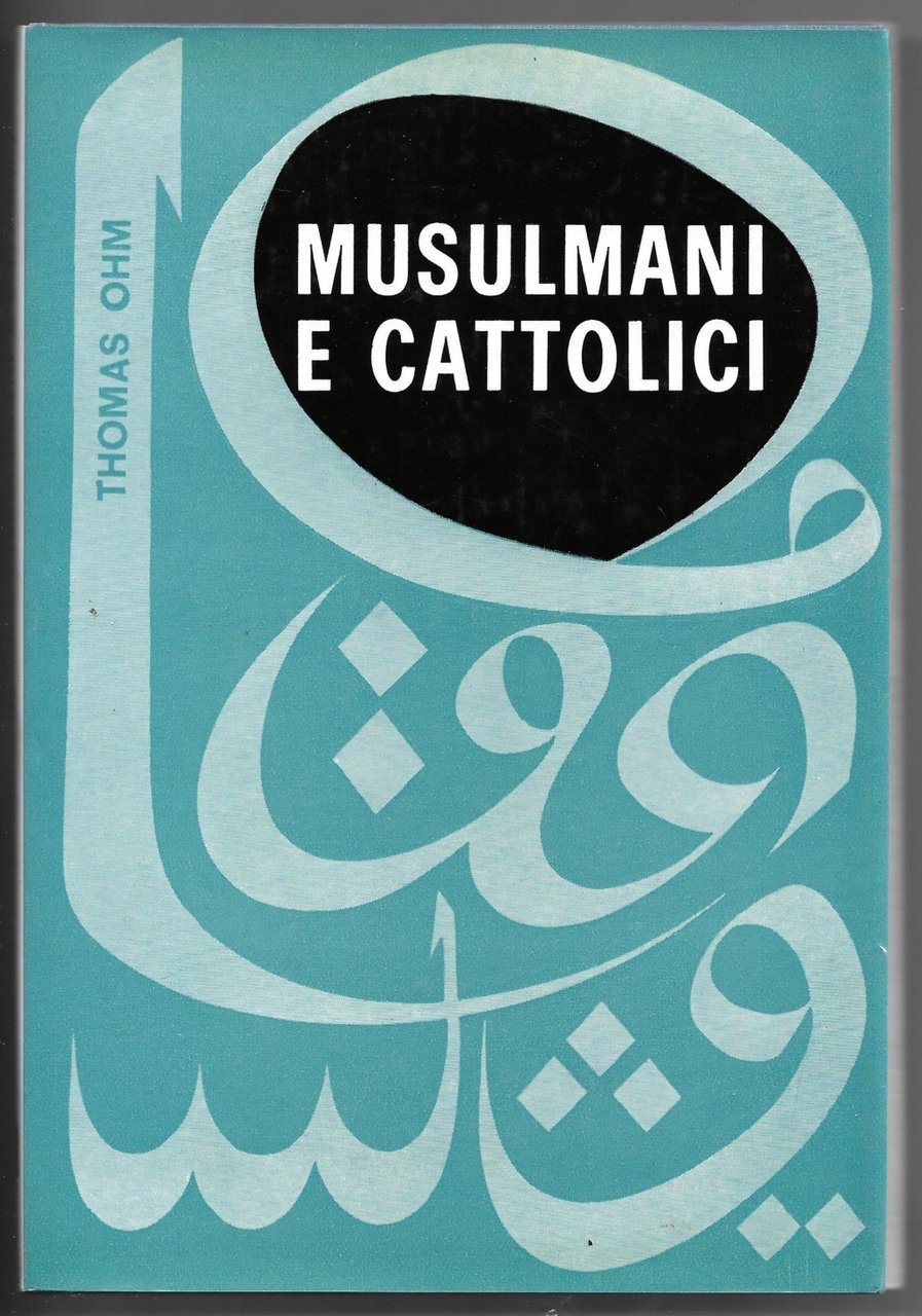 Mussulmani e cattolici