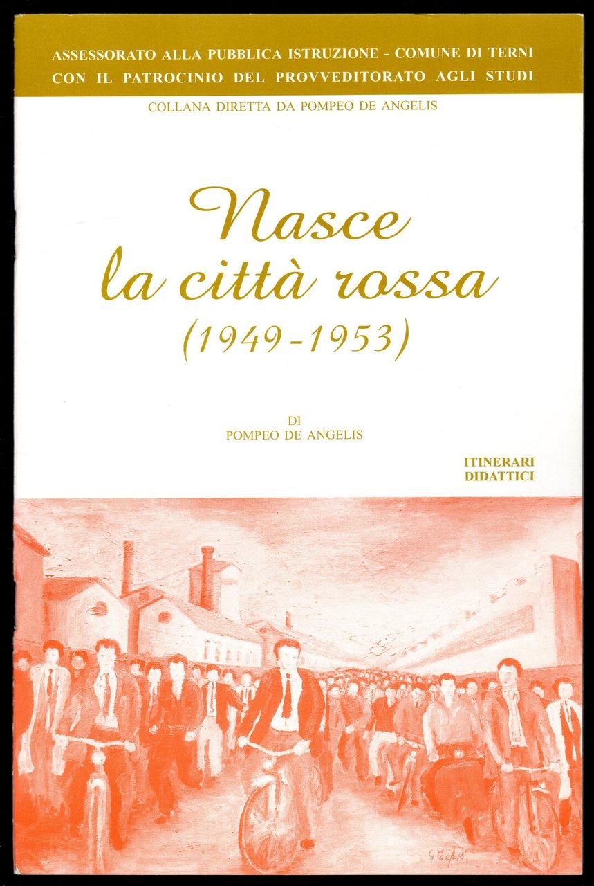 Nasce la città rossa (1949 - 1953)