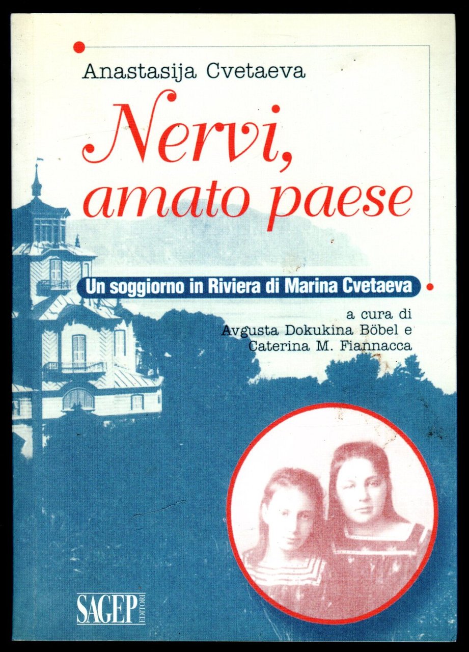 Nervi, amato paese. Un soggiorno in riviera di Marina Cvetaeva