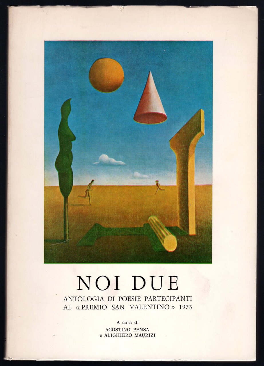 Noi due. Antologia di poesie partecipanti al Premio San Valentino …