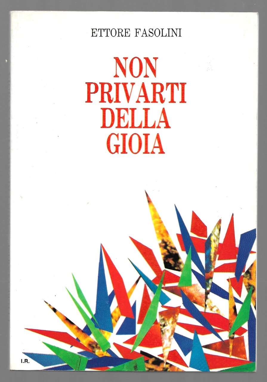 Non privarti della gioia