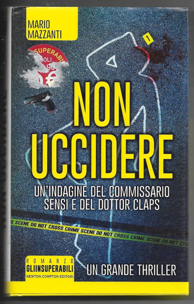 Non uccidere - Un'indagine del commissario Sensi e del Dottor …