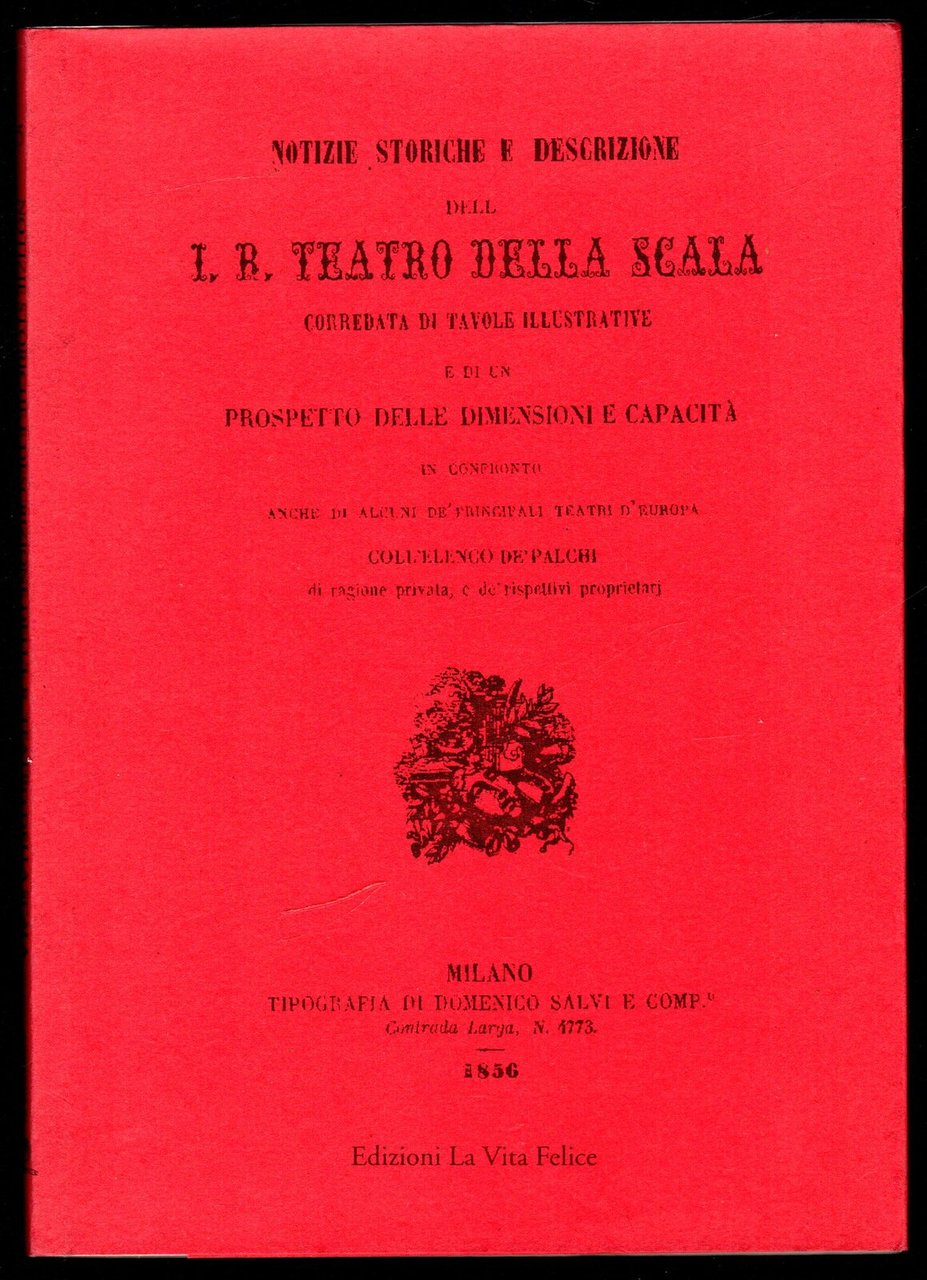 Notizie storiche e descrizione dell' I. R. Teatro della Scala | Immagine principale