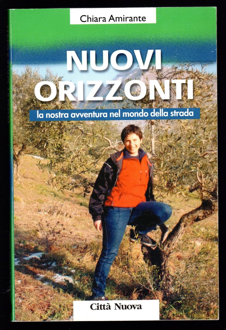 Nuovi Orizzonti. La nostra avventura nel mondo della strada