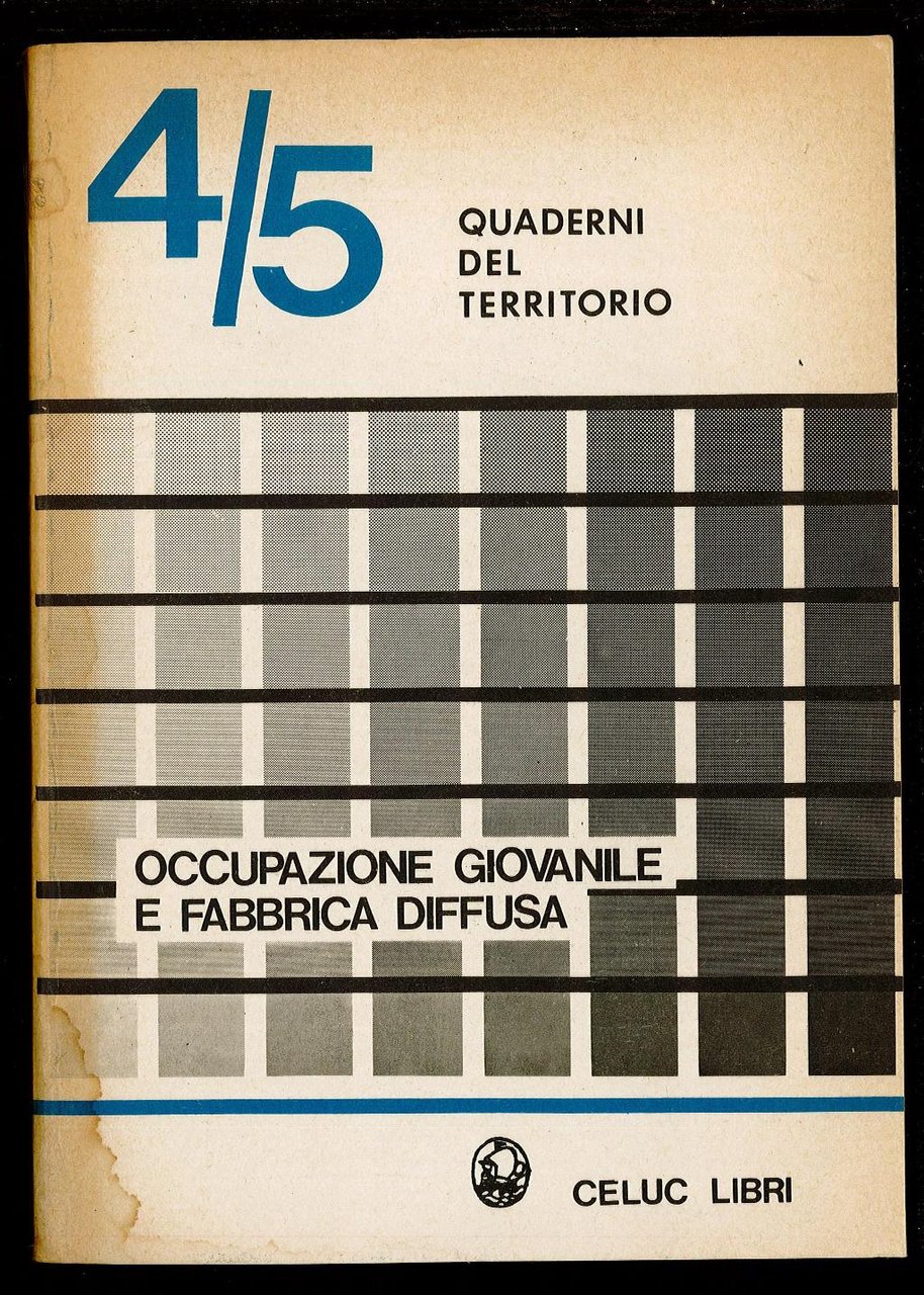 Occupazione giovanile e fabbrica diffusa