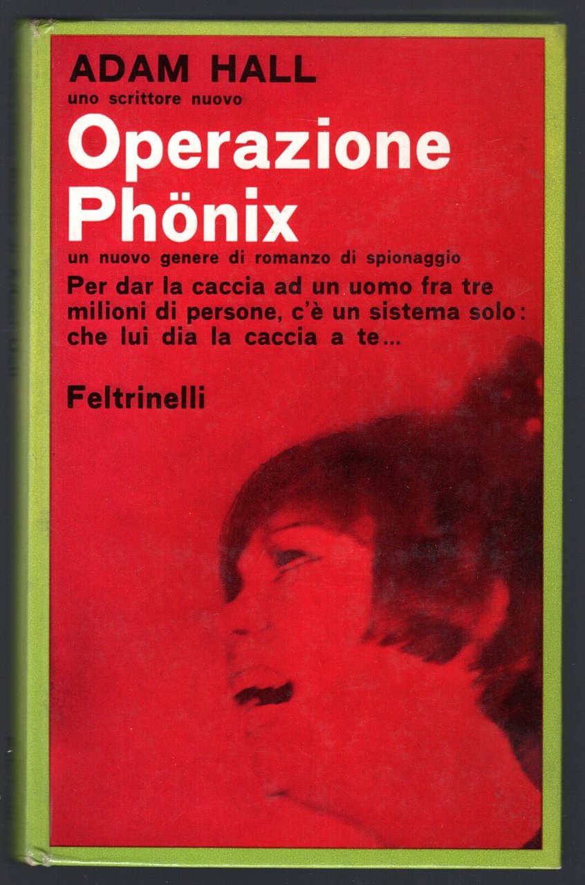 Operazione Phonix. Un nuovo genere di romanzo di spionaggio