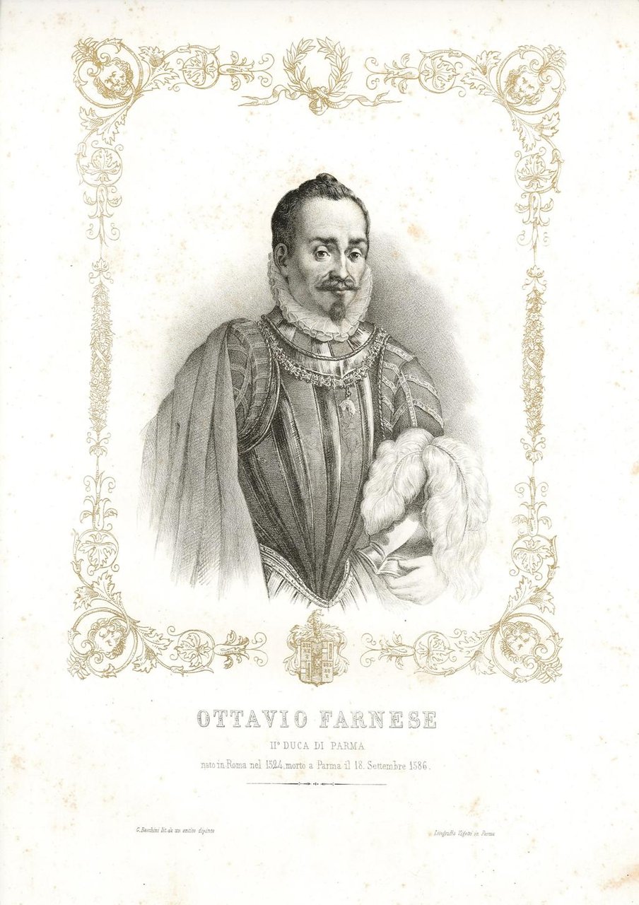 Ottavio Farnese II° Duca di Parma nato in Roma nel …