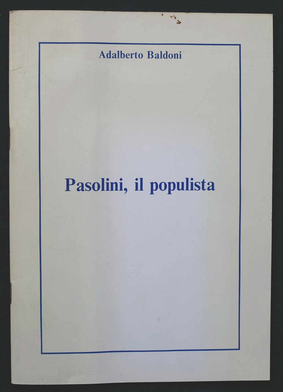 Pasolini, il populista