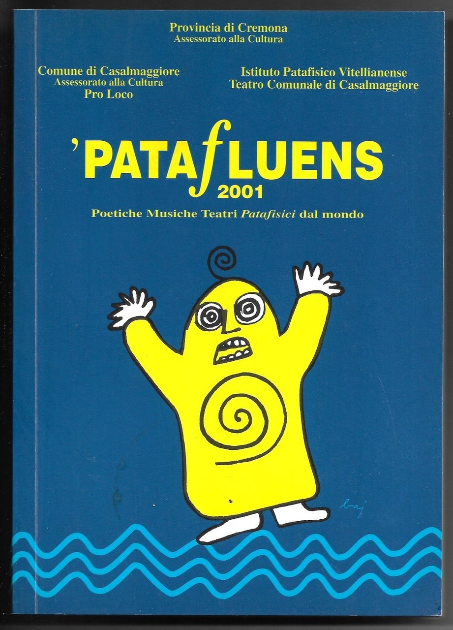 'Patafluens 2001 - Poetiche Musiche Teatri Patafisici dal mondo