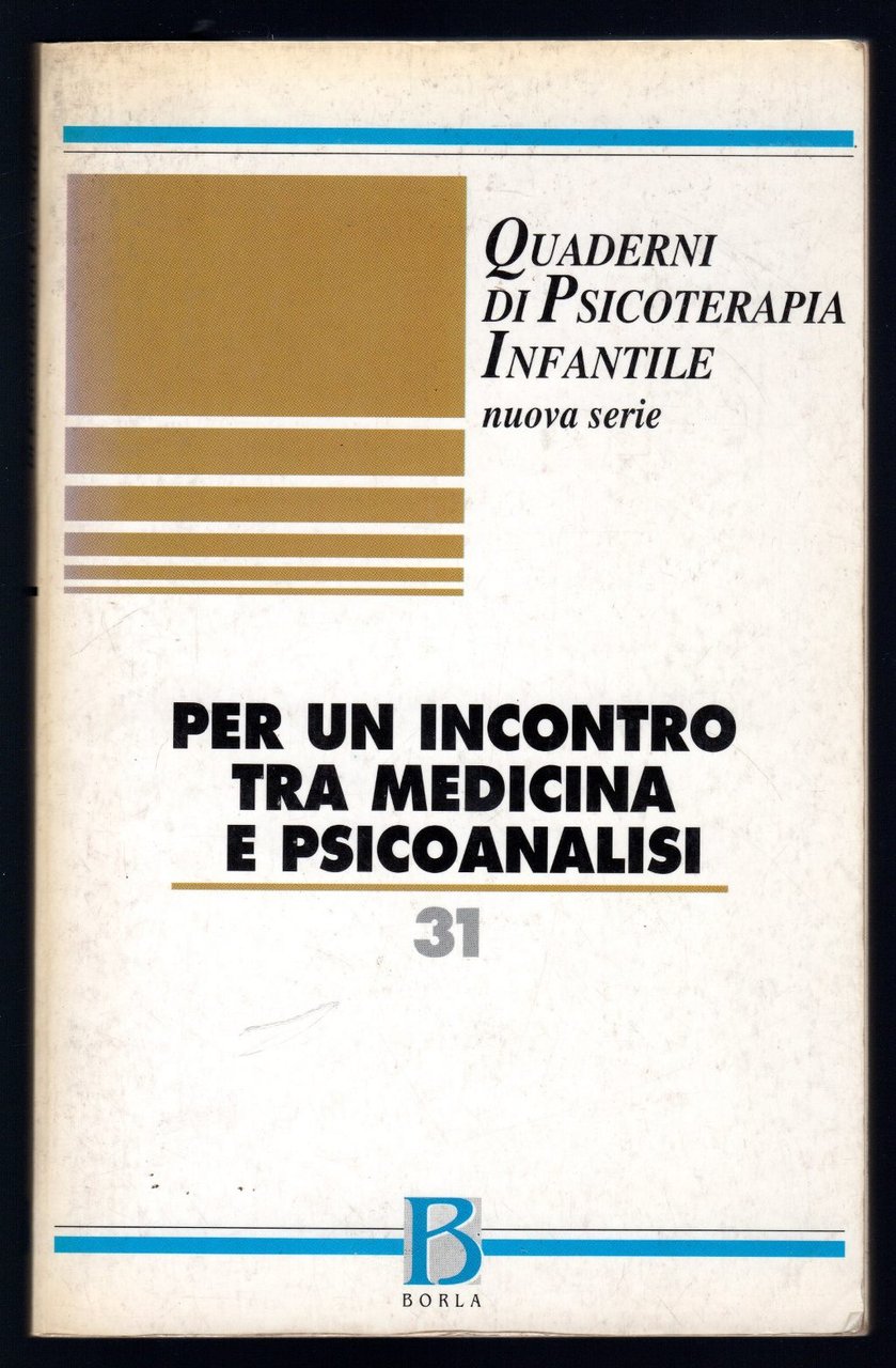 Per un incontro tra medicina e psicoanalisi