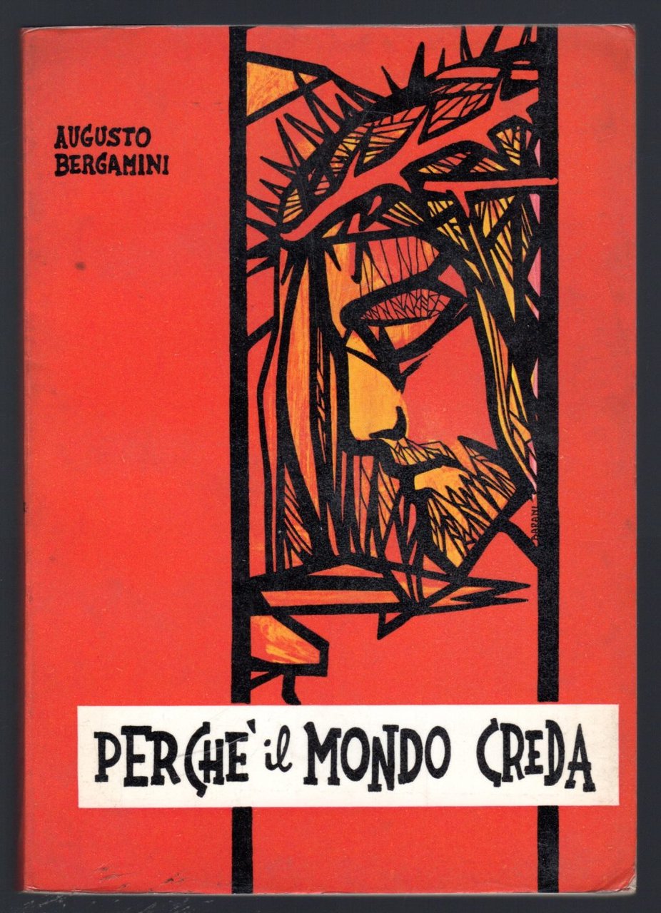 Perchè il mondo creda