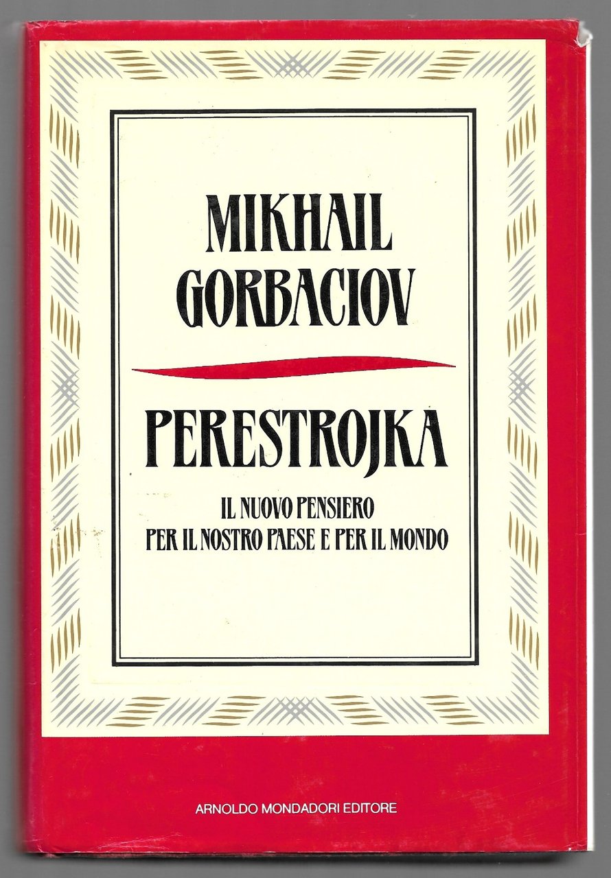 Perestrojka - Il nuovo pensiero per il nostro paese e …