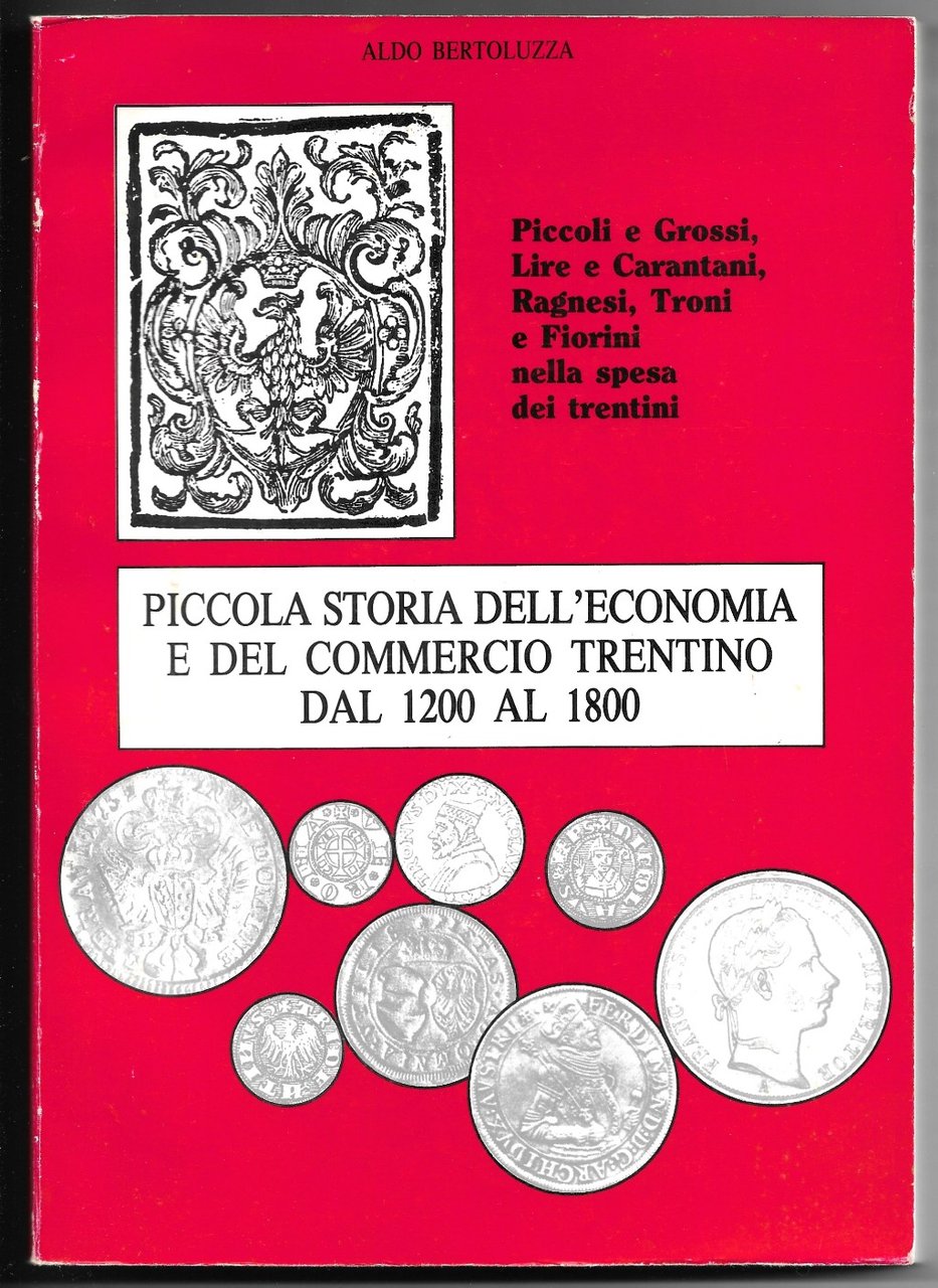 Piccola storia dell'economia e del commercio Trentino dal 1200 al …