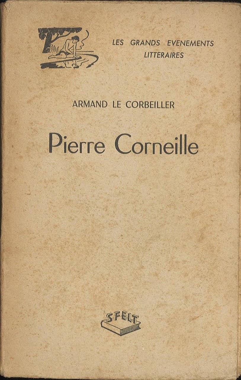 Pierre Corneille intime