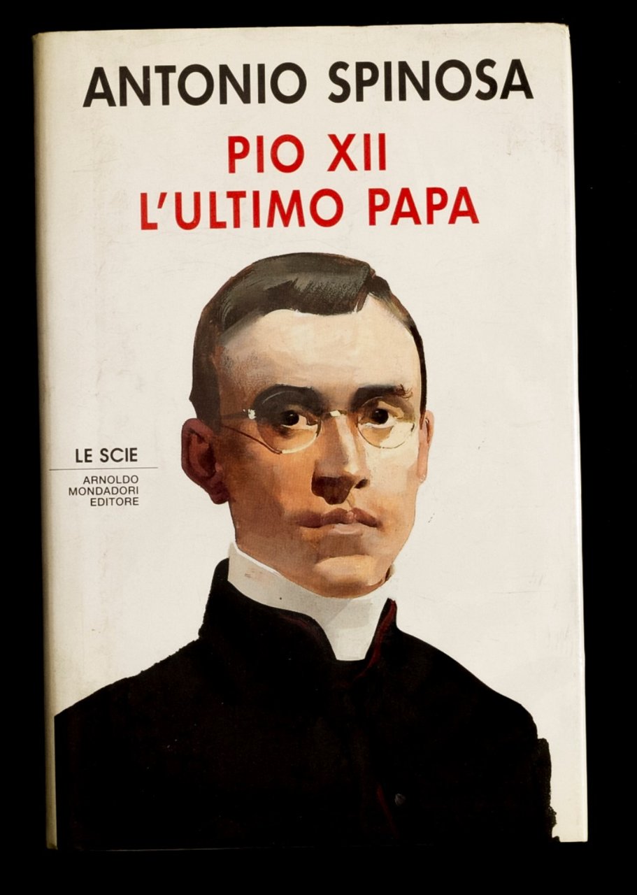 Pio XII l'ultimo Papa