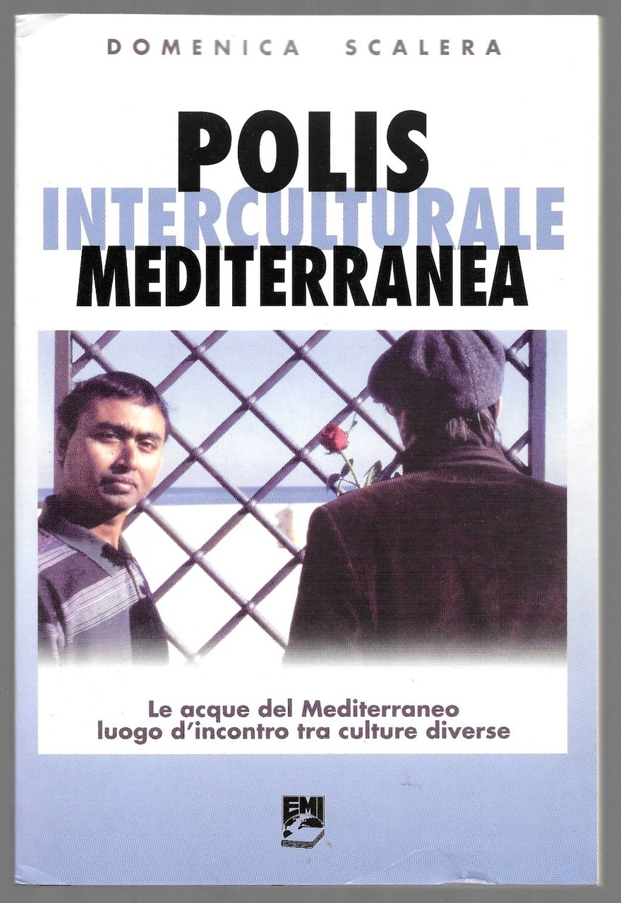 Polis interculturale mediterranea – Le acque del Mediterraneo luogo d’incontro …