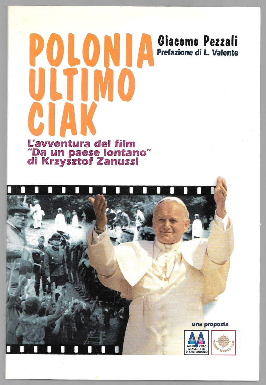 Polonia ultimo ciack - L'avventura del film Da una paese …