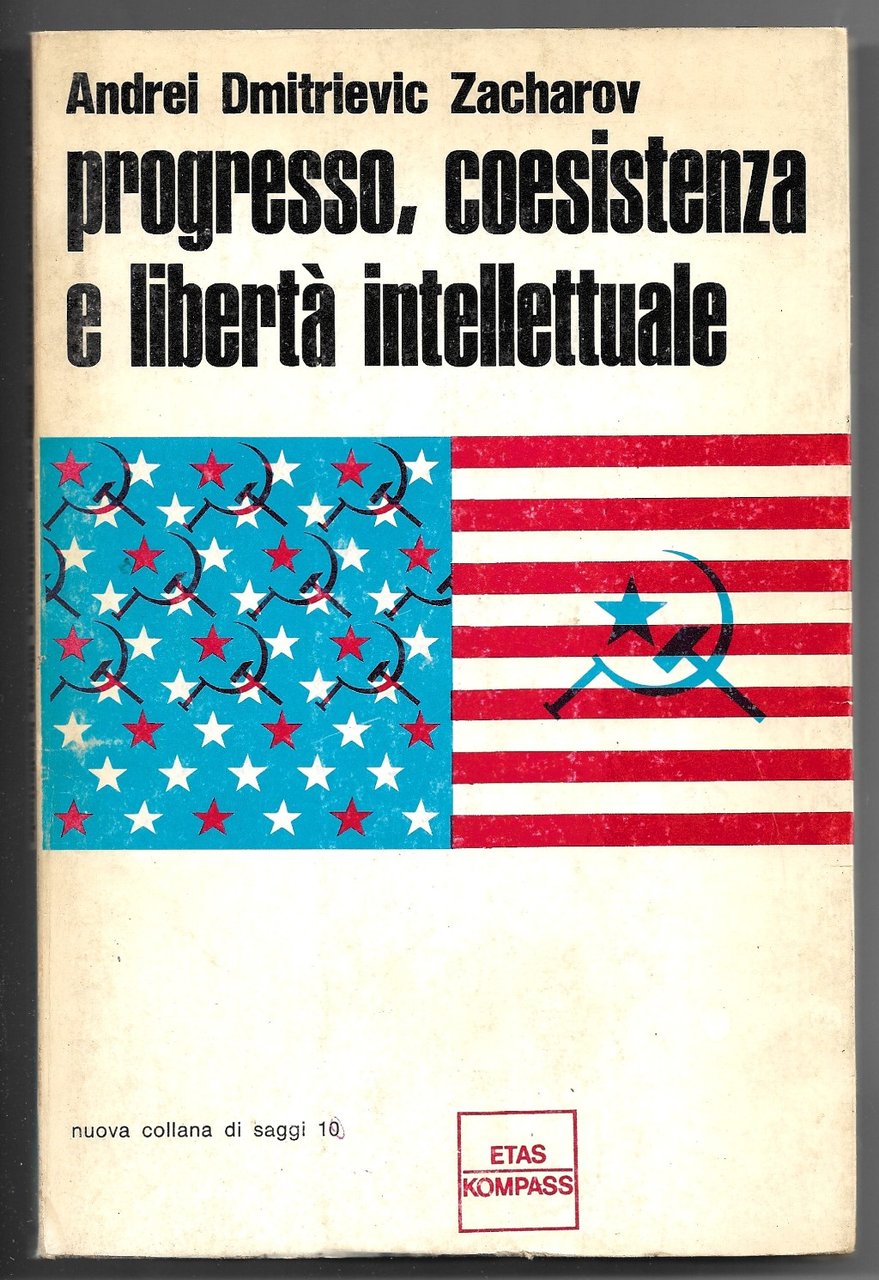 Progresso, coesistenza e libertà intellettuale