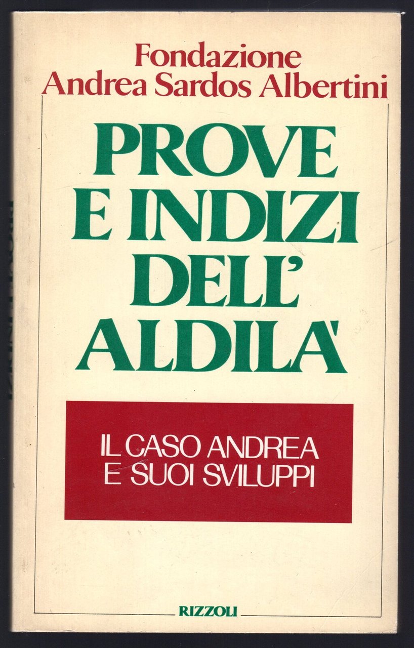 Prove e indizi dell'aldilà. Il caso Andrea e i suoi …