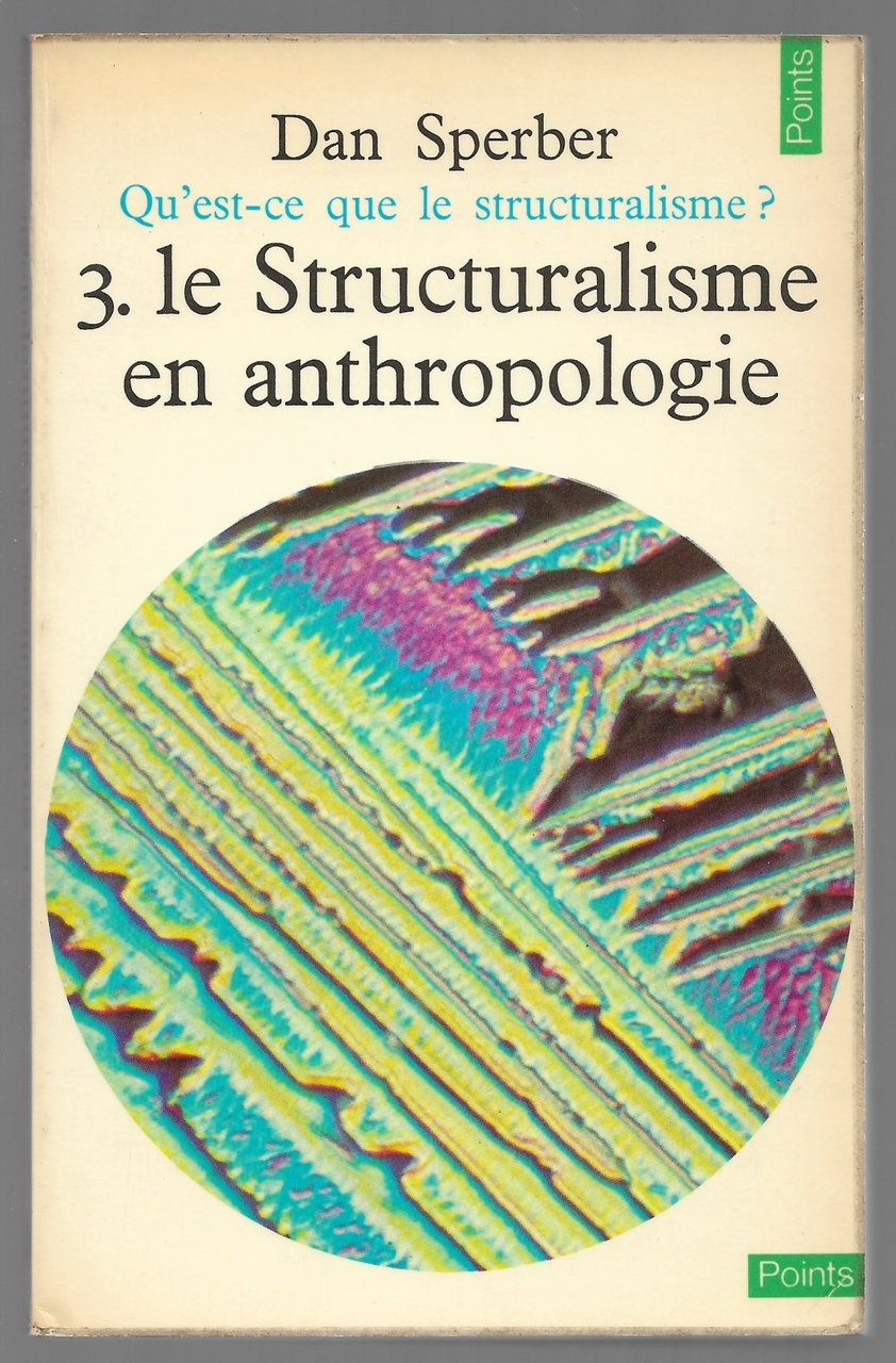 Qu’ est-ce que le structuralisme? 3 - Le structuralisme en …