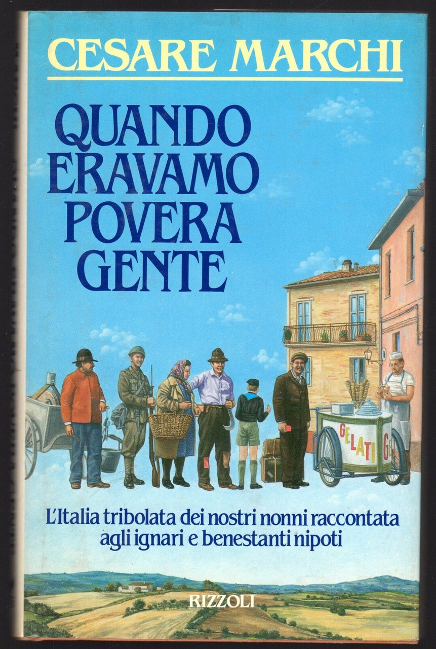 Quando eravamo povera gente