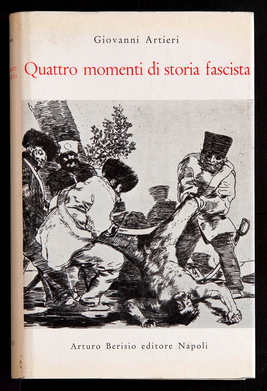 Quattro momenti di storia fascista